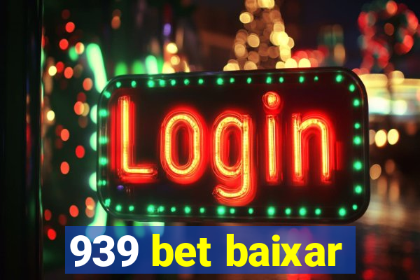 939 bet baixar